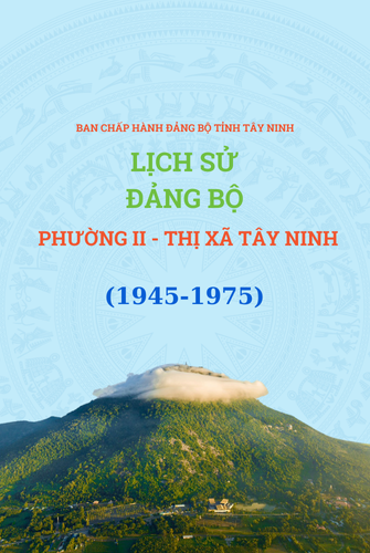 TRUYỀN THỐNG CÁCH MẠNG  PHƯỜNG II - THỊ XÃ TÂY NINH (1945-1975)